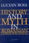 History and Myth in Romanian Consciousness - Book