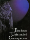 The Paradoxes of Unintended Consequences - Book