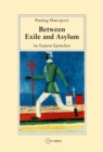 Between Exile and Asylum : An Eastern Epistolary - Book