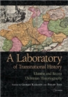 A Laboratory of Transnational History : Ukraine and Recent Ukrainian Historiography - Book