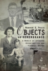 Objects of Remembrance : A Memoir of American Opportunities and Viennese Dreams - Book