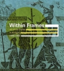 Within Frames : Art of the Sixties in Hungary (1958-1968) - Book
