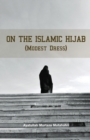 On the Islamic Hijab (Modest Dress) - Book