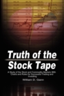 Truth of the Stock Tape : A Study of the Stock and Commodity Markets With Charts and Rules for Successful Trading and Investing - Book