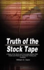 Truth of the Stock Tape : A Study of the Stock and Commodity Markets With Charts and Rules for Successful Trading and Investing - Book