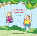 My Private Parts Belong to Me! - Book