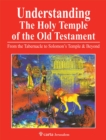 Understanding the Holy Temple of the Old Testament - Book