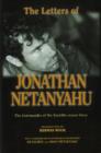 Letters of Jonathan Netanyahu : The Commander of the Entebbe Rescue Force - Book