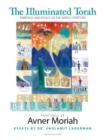 Illuminated Torah : Paintings & Essays on the Weekly Portions - Book