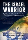Israel Warrior : Fighting Back for the Jewish State from Campus to Street Corner - Book