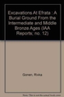 IAA Reports 12, Excavations at Efrata : A Burial Ground from the Intermediate and Middle Bronze Ages - Book