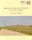 Bronze and Iron Age Tombs at Tell Beit Mirsim - Book