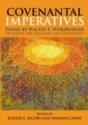 Covenantal Imperatives : Essays by Walter S. Wurzburger on Jewish Law, Thought, and Community - Book