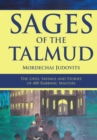 Sages of the Talmud : The Lives, Sayings and Stories of 400 Rabbinic Masters - Book