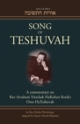 Song of Teshuvah: Book Two : A Commentary on Rav Avraham Yitzchak HaKohen Kook's Oros HaTeshuvah, 2: VIII-X - Book