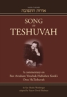 Song of Teshuvah: Book Three Volume 3 : A Commentary on Rav Avraham Yitzchak HaKohen Kook's Oros HaTeshuvah - Book