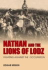 Nathan and the Lions of Lodz : Fighting Against the Occupation - Book