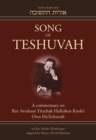 Song of Teshuvah: Book Four : A Commentary on Rav Avraham Yitzchak HaKohen Kook's Oros HaTeshuvah - Book