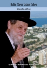 Rabbi Shear Yashuv Cohen Volume 5 : Between War and Peace - Book