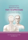 Thai Acupressure : Traditional Thai Physical Therapy - Book