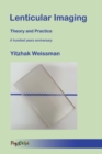 Lenticular Imaging : Theory and Practice - Book