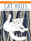 Cat Holes : Coloring book - Book