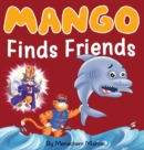 Mango Finds Friends - Book