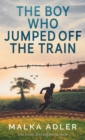 The Boy Who Jumped off the Train - Book