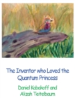 The Inventor who Loved the Quantum Princess - Book