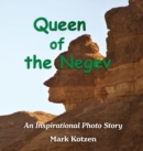 Queen of the Negev : An Inspirational Photo Story - Book