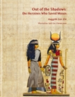 Out of the Shadows : The Heroines Who Saved Moses - Book