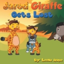Jarod Giraffe Gets Lost - Book