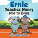 Ernie Teaches Henry Not to Brag - Book