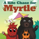 A Kite Chase for Myrtle - Book