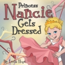 Princess Nancie Gets Dressed - Book