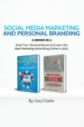 Social Media Marketing and Personal Branding 2 books in 1 : Build Your personal Brand And Learn the Best Marketing Advertising Online in 2020. - Book