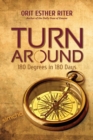 Turn Around : 180 Degrees in 180 Days - Book