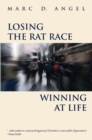 Losing the Rat Race, Winning at Life - Book