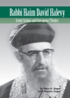 Rabbi Haim David Halevy Volume 2 : Gentle Scholar and Courageous Thinker - Book