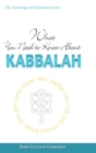 What You Need to Know About Kabbalah - Book