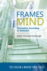 Frames of Mind : Motivation According to Kabbalah (the Judaism and Modern Times Series) - Book
