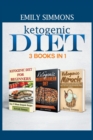 Ketogenic Diet 3 Books in 1 : The Complete Healthy and Delicious Recipes Cookbook Box Set - Book