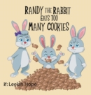 Randy the Rabbit Eats Too Many Cookies - Book