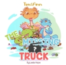 The Missing Truck : Tim and Finn the Dragon Twins - Book