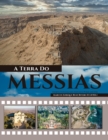 A Terra Do Messias : Uma Terra Que Mana Leite e Mel - Book