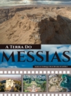 A Terra Do Messias : Uma Terra Que Mana Leite e Mel - Book