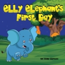 Elly Elephant's First Day - Book