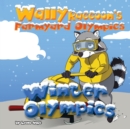 Wally Raccoon's Farmyard Olympics Winter Olympics - Book