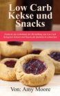 Keto-Kekse und Snacks : Entdecken Sie das Geheimnis der Herstellung von Low Carb ketogenen Keksen und Snacks, die fantastisch schmecken - Book
