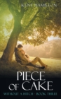 Piece of Cake : Without A Hitch Book Three - Book